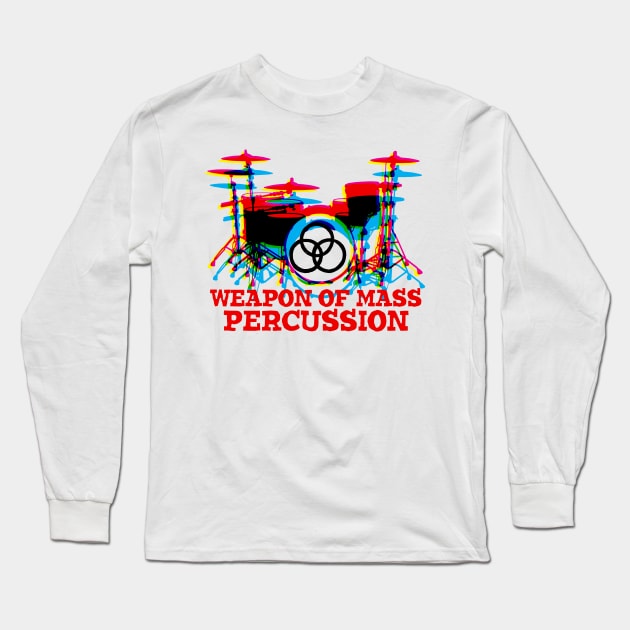 Weapon of Mass Percussion Long Sleeve T-Shirt by Toby Wilkinson
